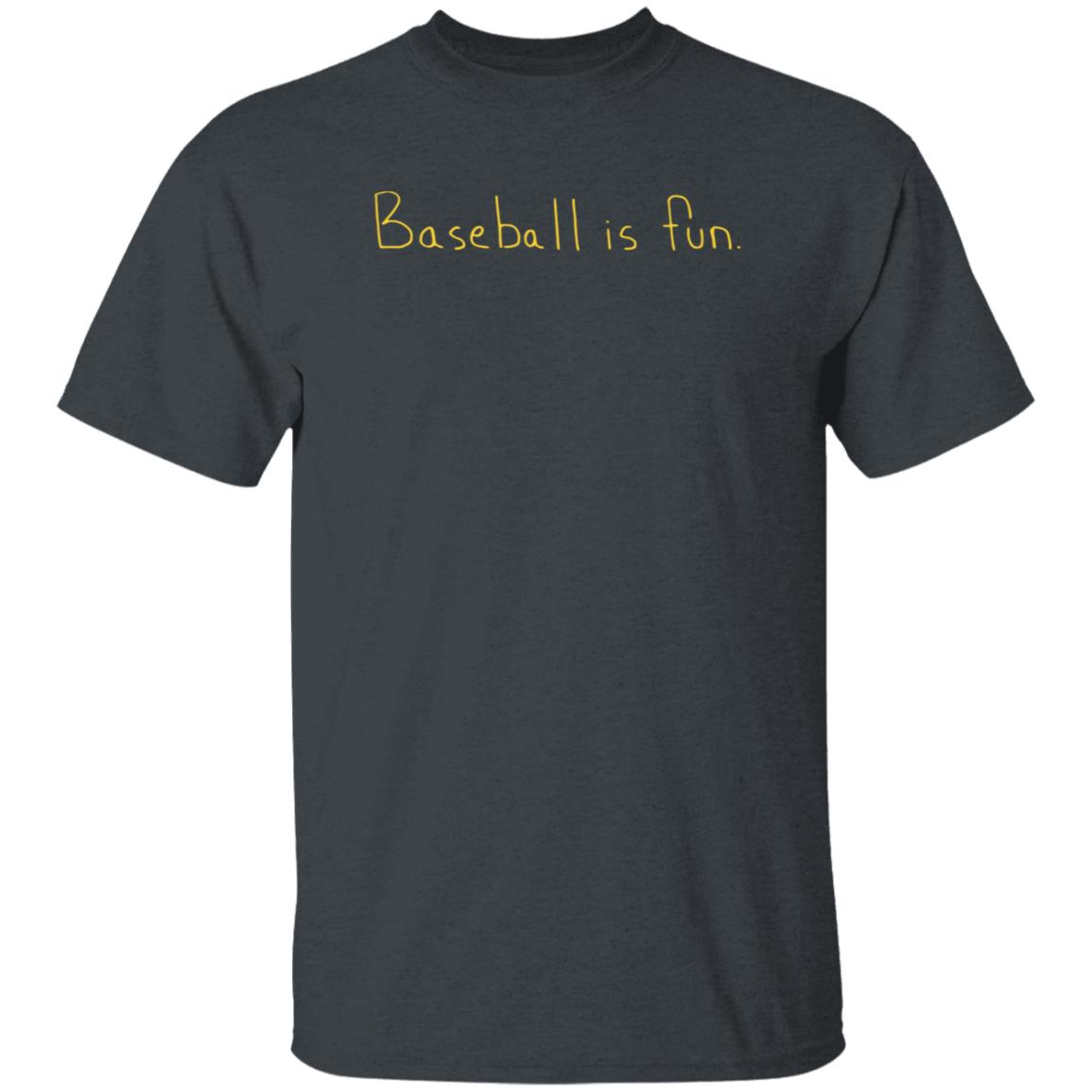 Baseball Is Fun T Shirt Baseball Is Fun Merch - Teechipus