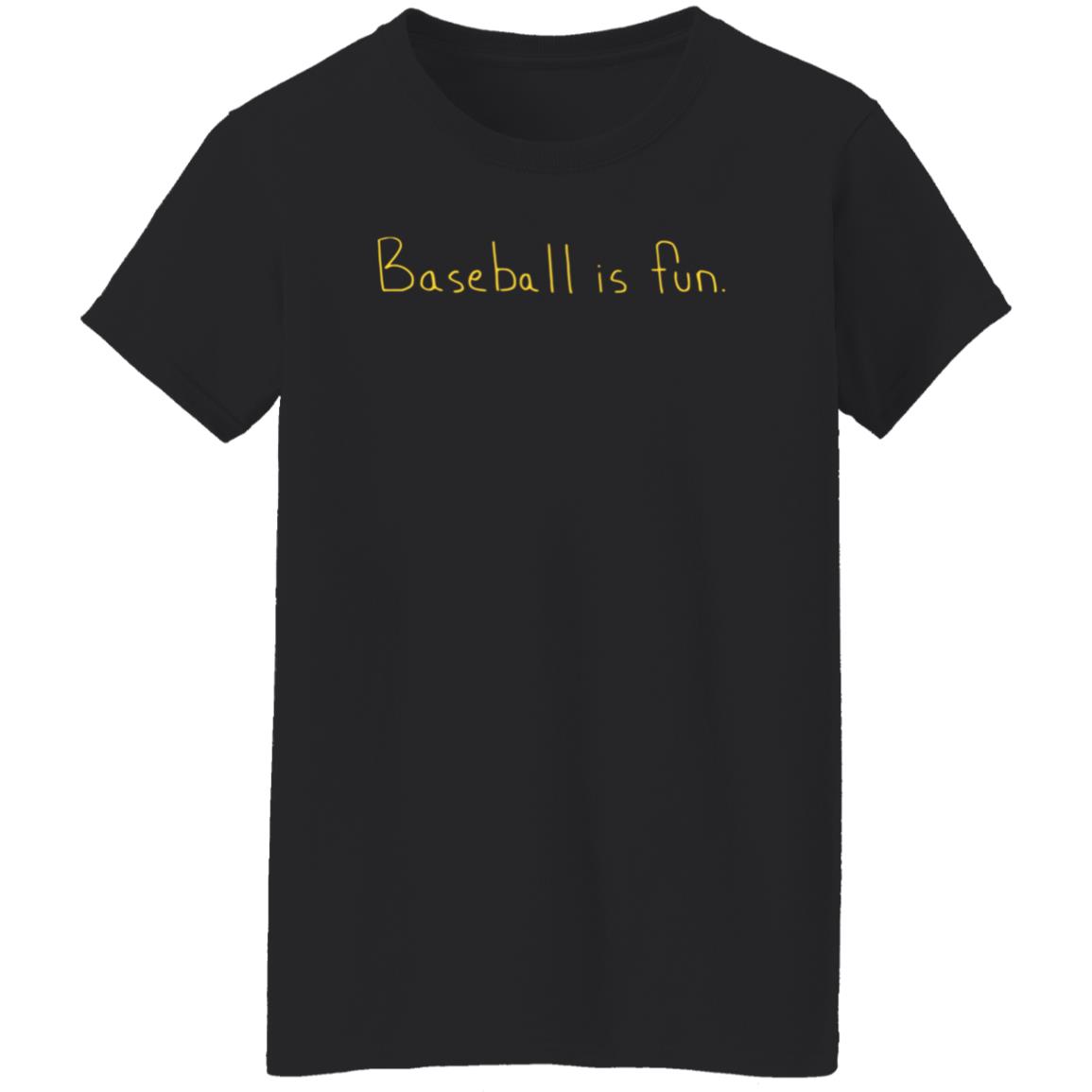 Baseball Is Fun T Shirt Baseball Is Fun Merch - Teechipus