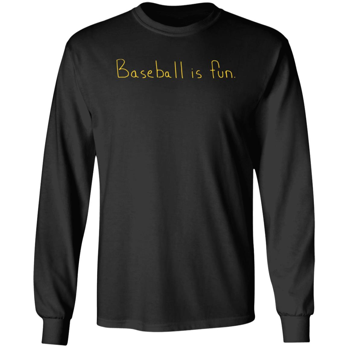 Baseball Is Fun T Shirt Baseball Is Fun Merch - Teechipus