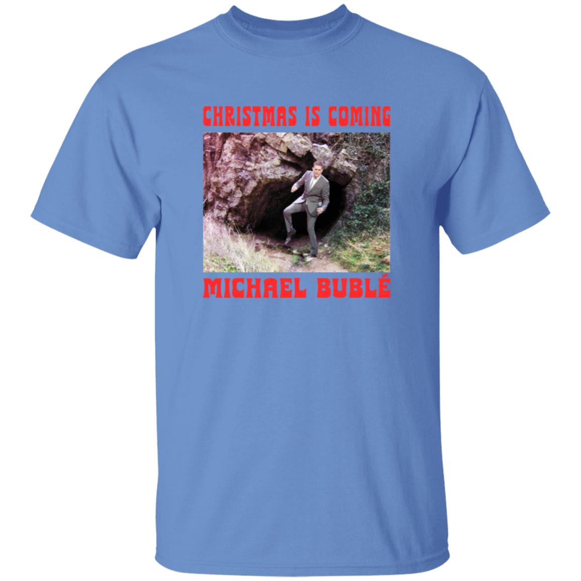 Christmas Is Coming Michael Buble Shirt Michaelbuble Merch - Teechipus