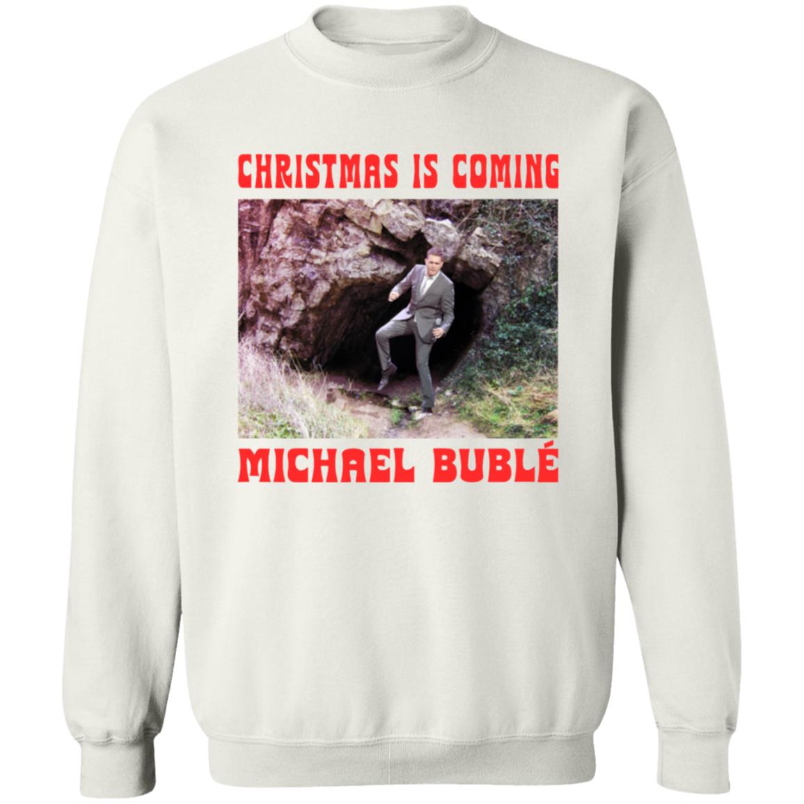 Christmas Is Coming Michael Buble Shirt Michaelbuble Merch - Teechipus