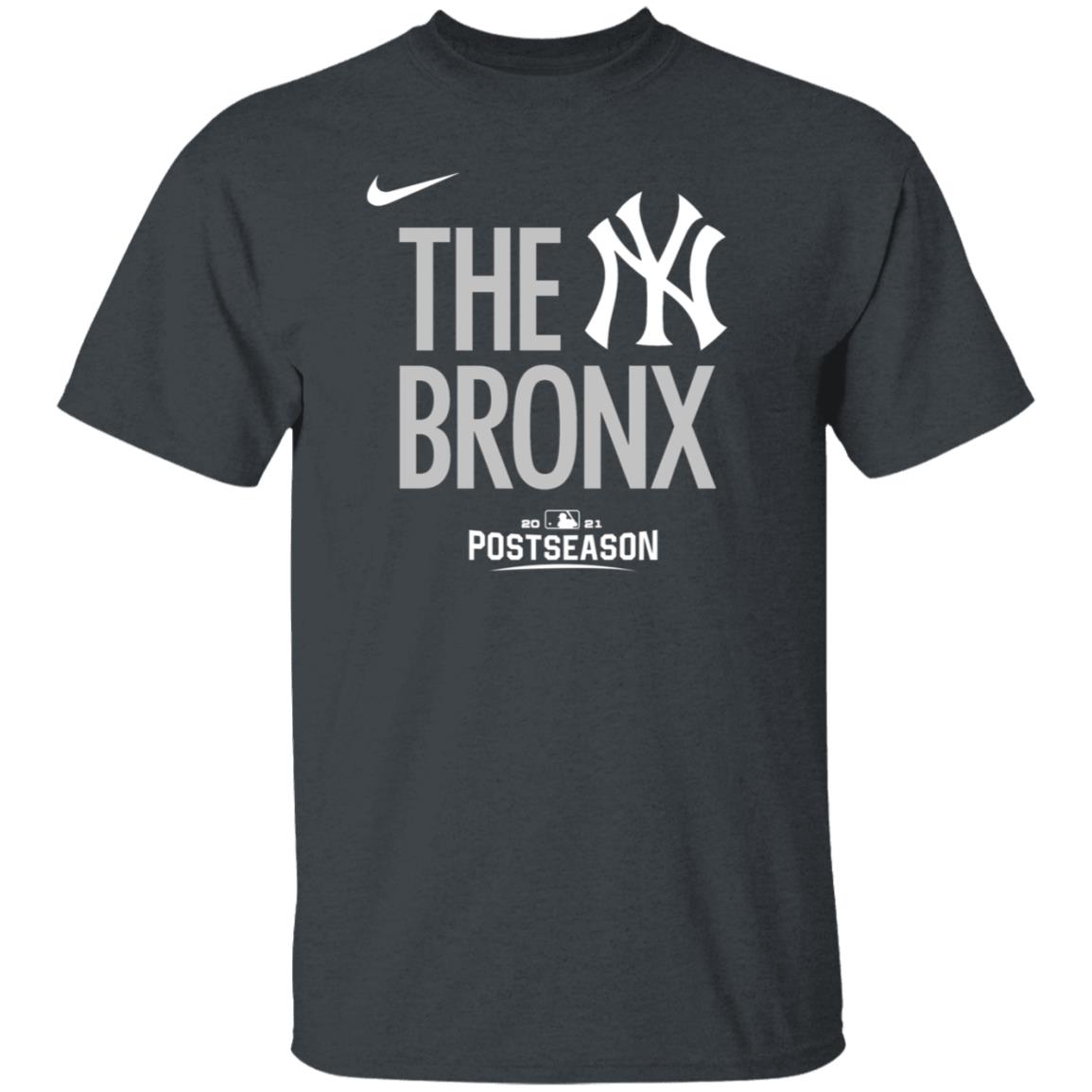 The Bronx Yankees Shirt New York Yankees 2021 Postseason The Bronx Shirt - Teechipus