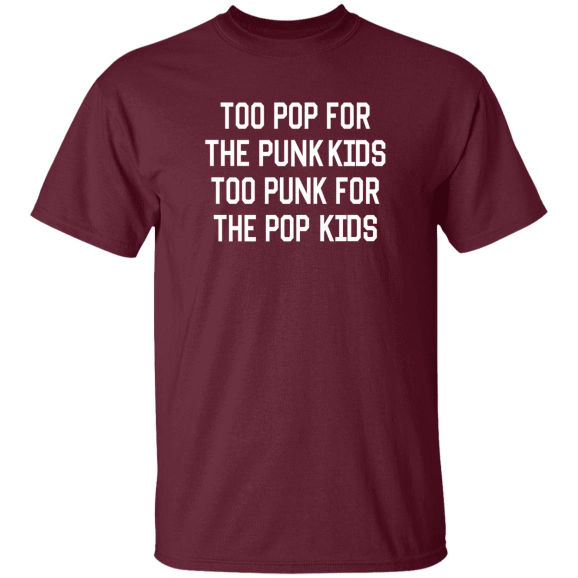 The Summer Set Top Pop For The Punk Kids Too Punk For The Pop Kids Shirt Merchnow Shop - Teechipus
