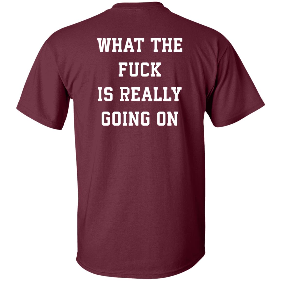 What The Fuck Is Really Going On Shirt Abel What The Fuck Is Really Going On Shirt Hoodie Sweatshirt - Teechipus