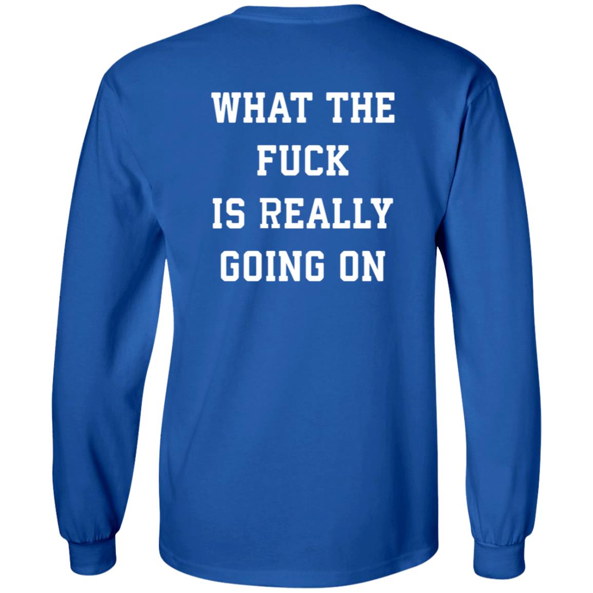 What The Fuck Is Really Going On Shirt Abel What The Fuck Is Really Going On Shirt Hoodie Sweatshirt - Teechipus