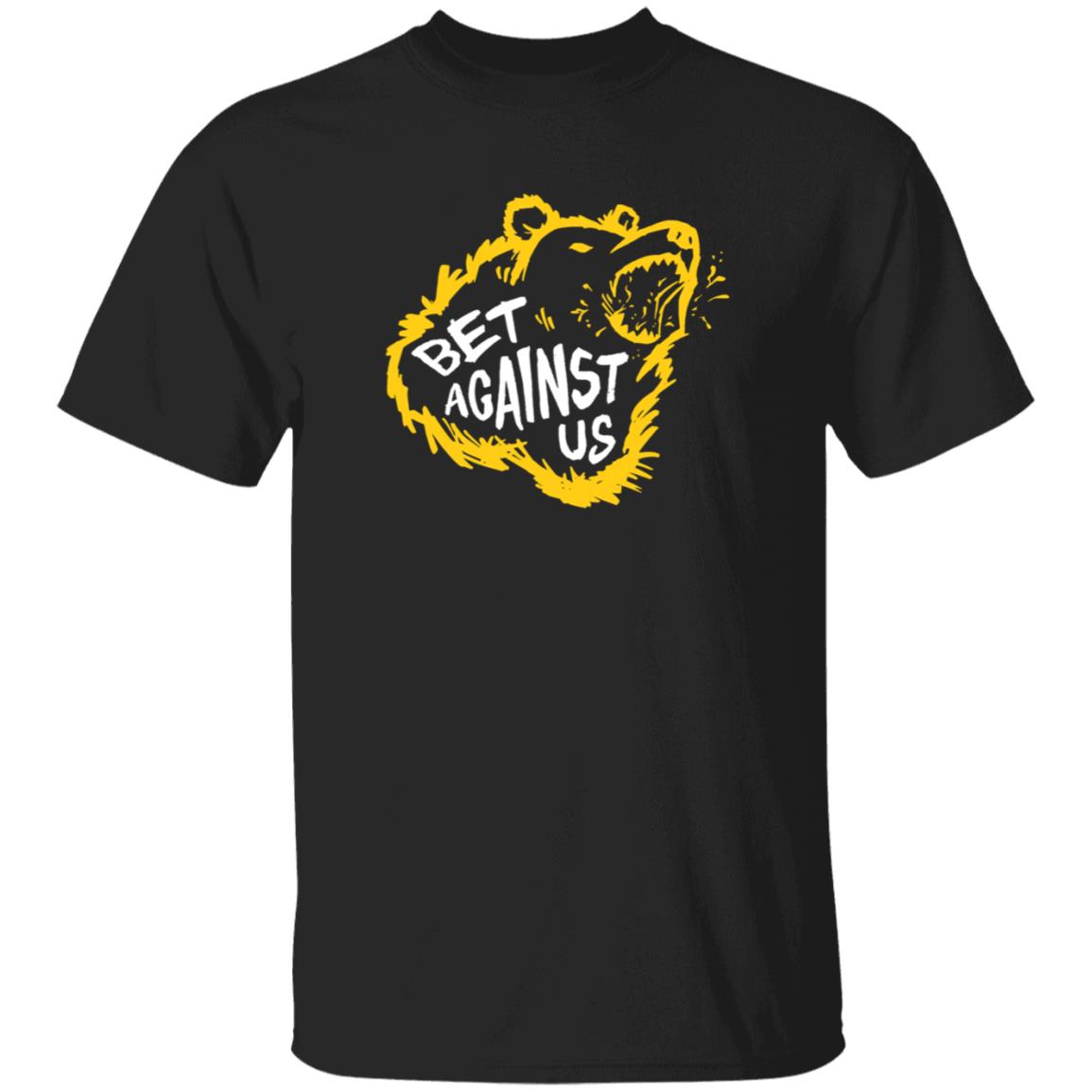 Bet Against Us Shirt Dribbble Merch - Teechipus