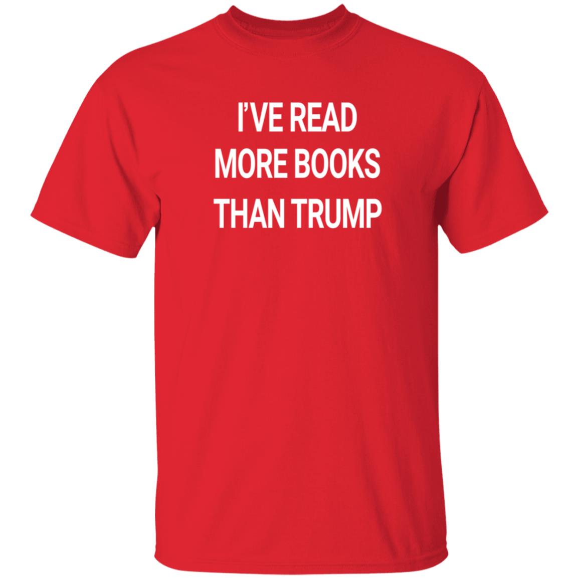 I've Read More Books Than Trump Shirt Funny I've Read More Books Than Trump T Shirt Hoodie Sweatshirt - Teechipus