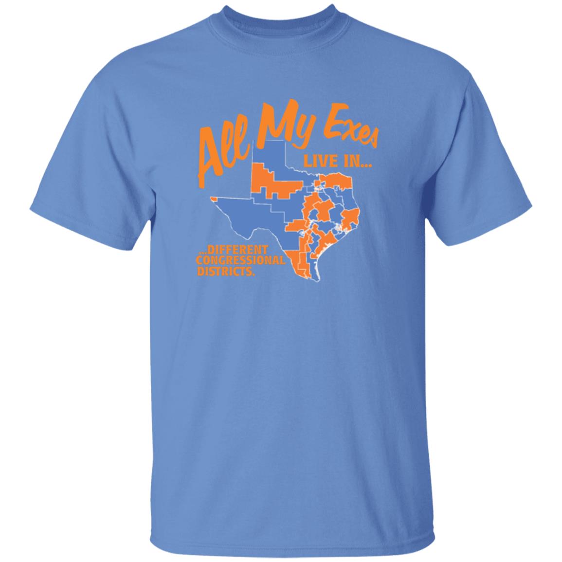 All My Texas Live In Different Congressional Districts Shirt Move Texas Merch All My Exes Shirt - Teechipus