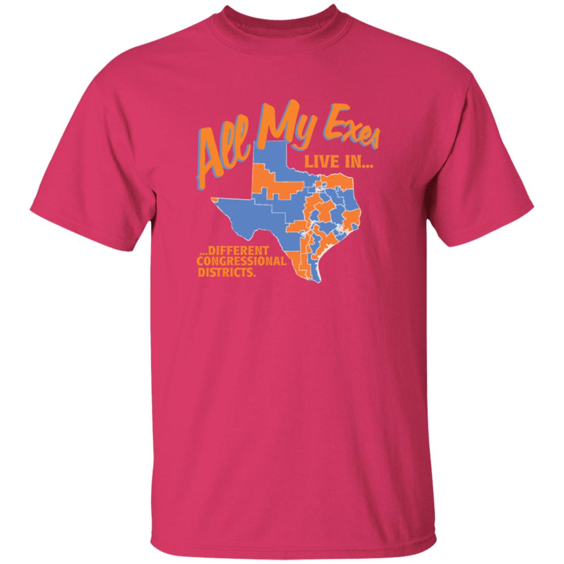 All My Texas Live In Different Congressional Districts Shirt Move Texas Merch All My Exes Shirt - Teechipus
