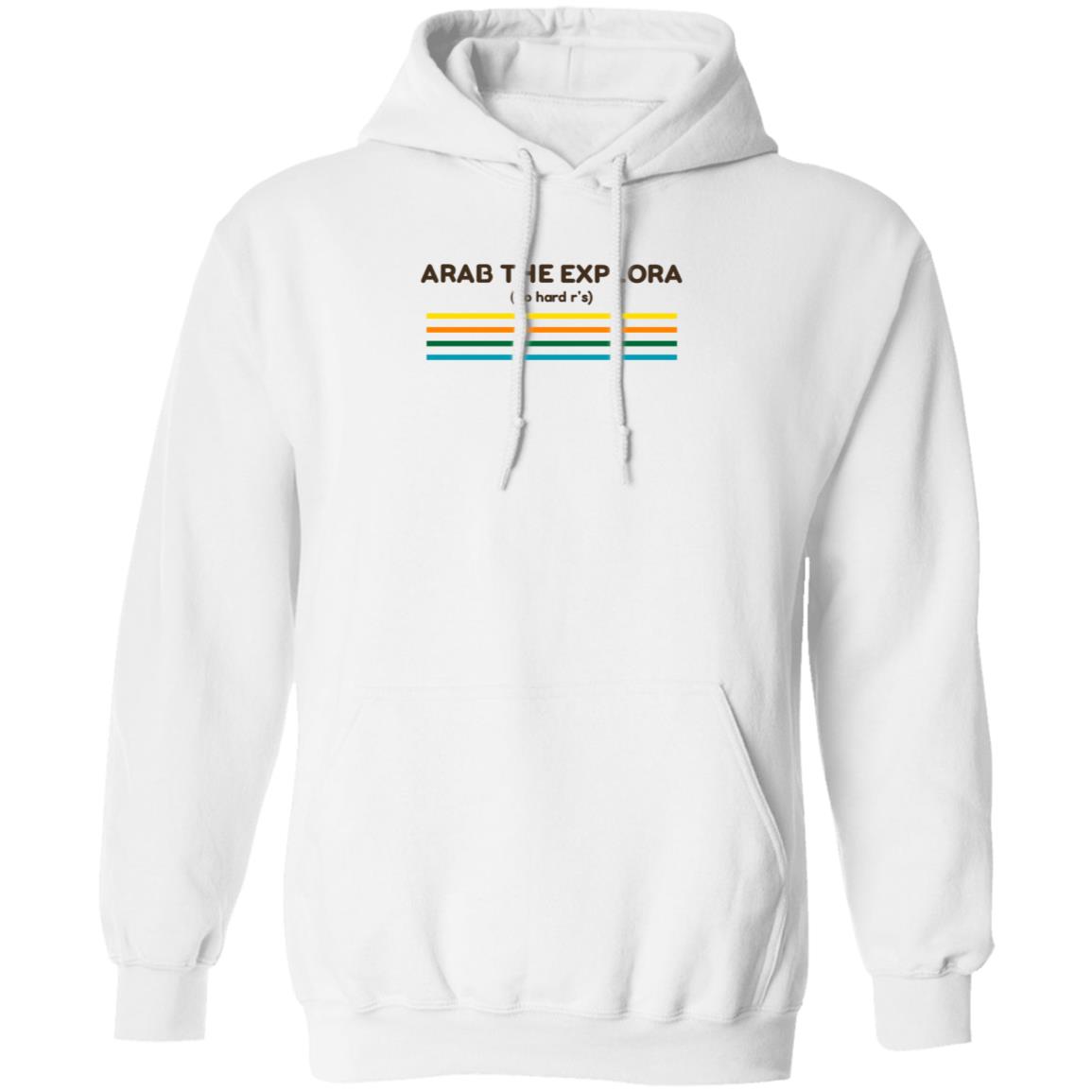 Yourfellowarab Arab The Explora No Hard R's Shirt Hoodie Sweatshirt - Teechipus