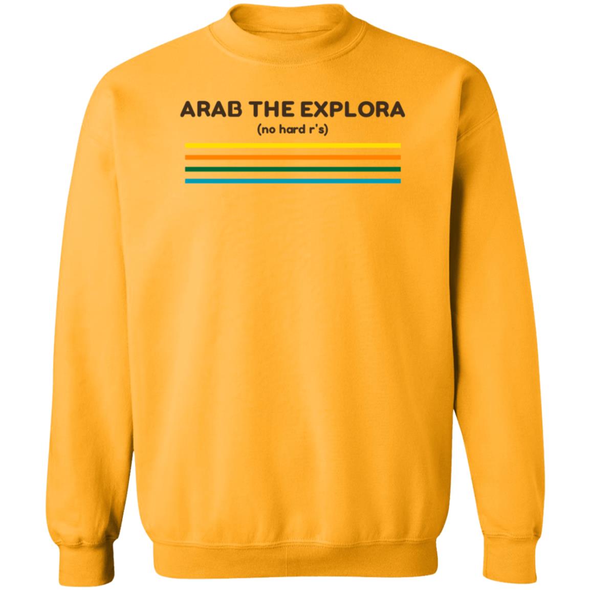 Yourfellowarab Arab The Explora No Hard R's Shirt Hoodie Sweatshirt - Teechipus