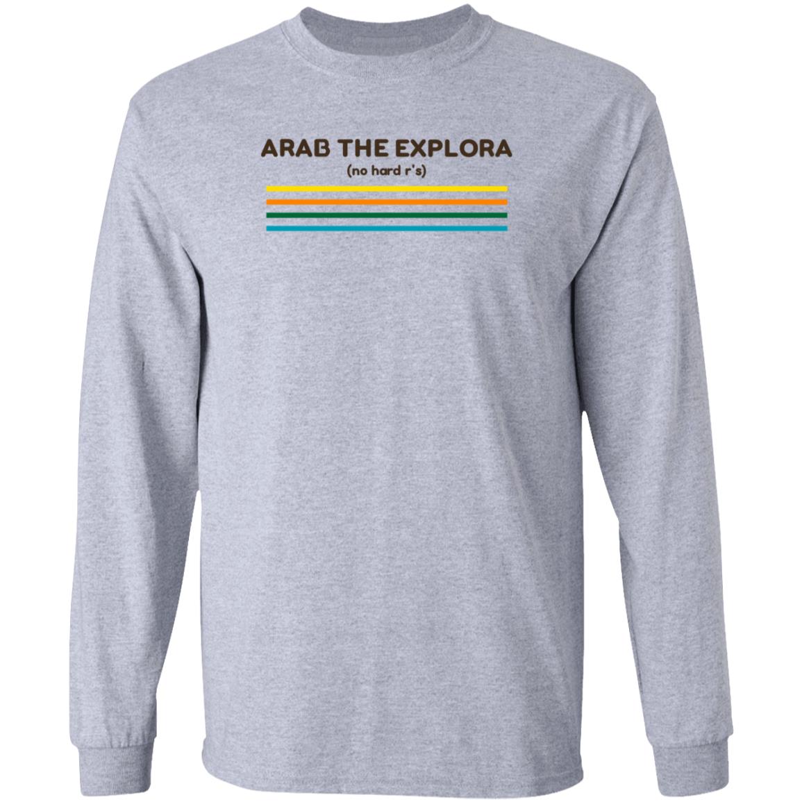 Yourfellowarab Arab The Explora No Hard R's Shirt Hoodie Sweatshirt - Teechipus