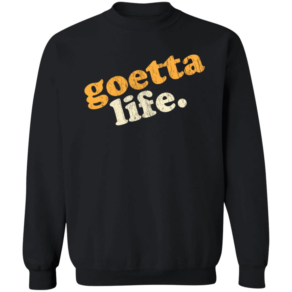 Goetta Life Shirt Cincy Shirts Merch Goetta Life Shirt Hoodie Sweatshirt - Teechipus