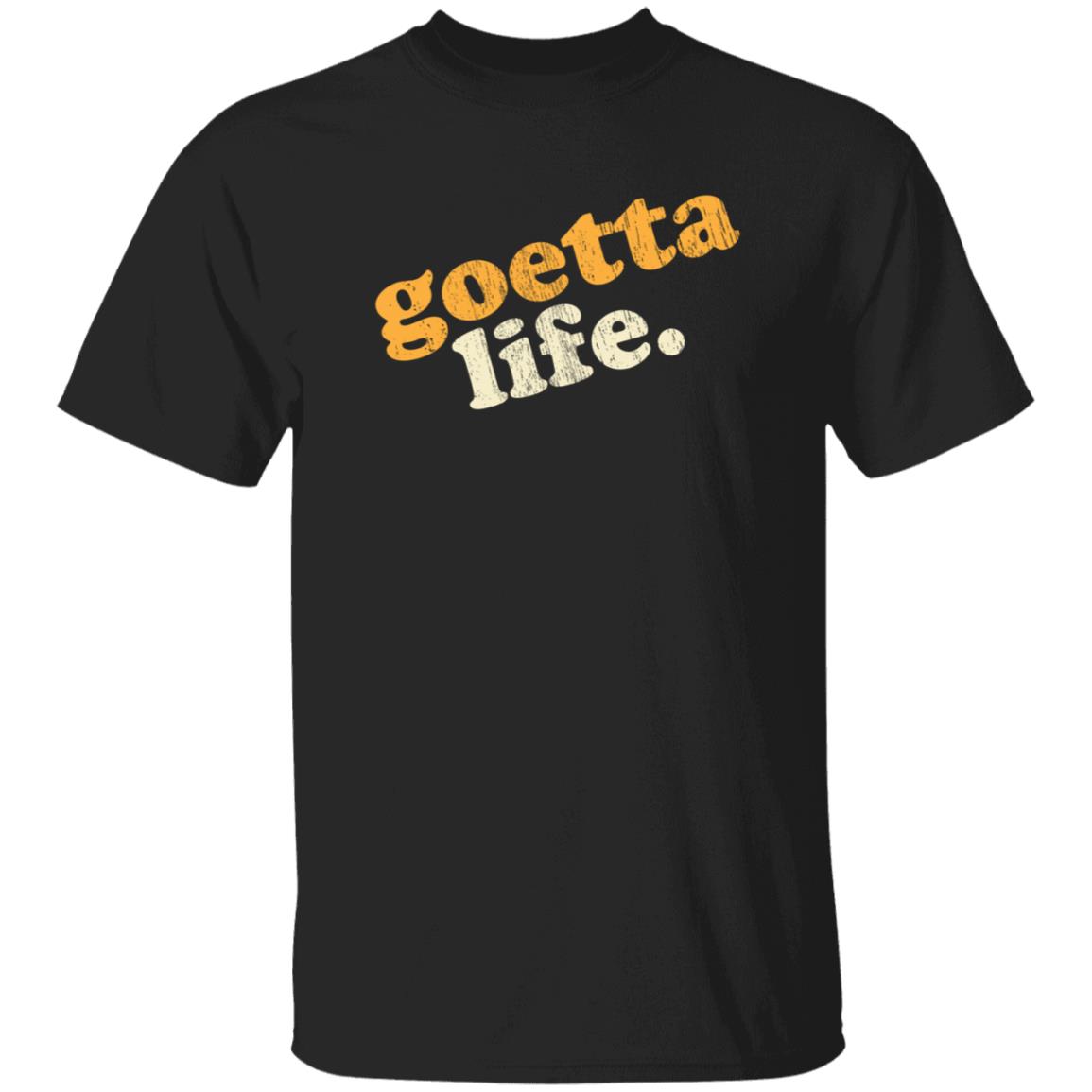Goetta Life Shirt Cincy Shirts Merch Goetta Life Shirt Hoodie Sweatshirt - Teechipus
