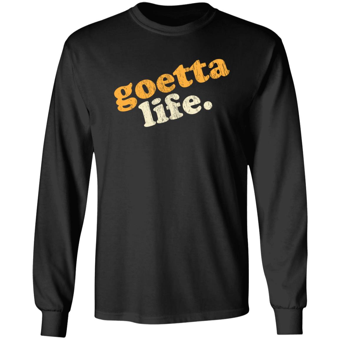 Goetta Life Shirt Cincy Shirts Merch Goetta Life Shirt Hoodie Sweatshirt - Teechipus