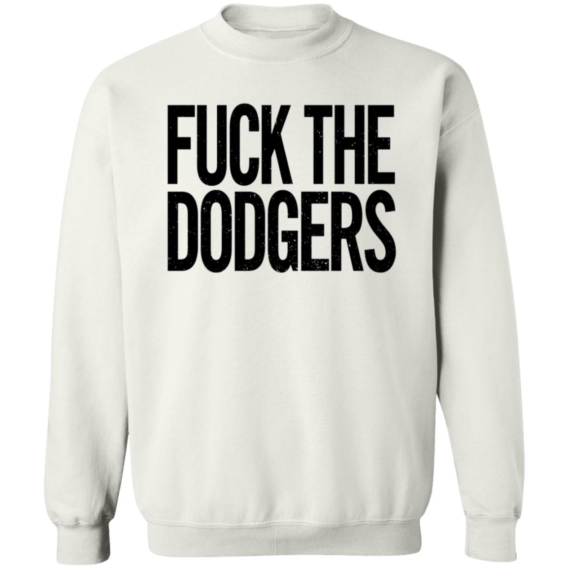 Fuck The Dodgers Shirt Beefshirts Merch Fuck The Dodgers Boston Red Sox Fan T Shirt - Teechipus