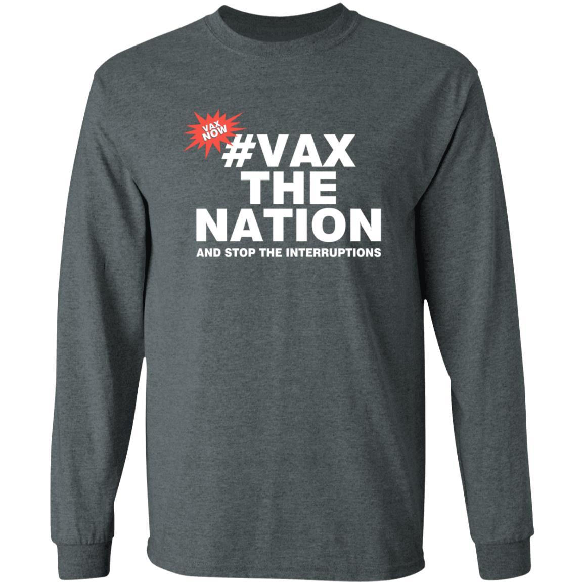 Vax The Nation And Stop The Interruptions Shirt 3Aw Breakfast Vax The Nation And Stop The Interruptions Shirt Hoodie Sweatshirt - Teechipus