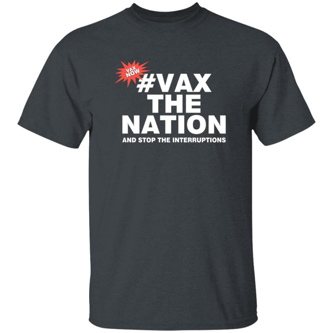 Vax The Nation And Stop The Interruptions Shirt 3Aw Breakfast Vax The Nation And Stop The Interruptions Shirt Hoodie Sweatshirt - Teechipus