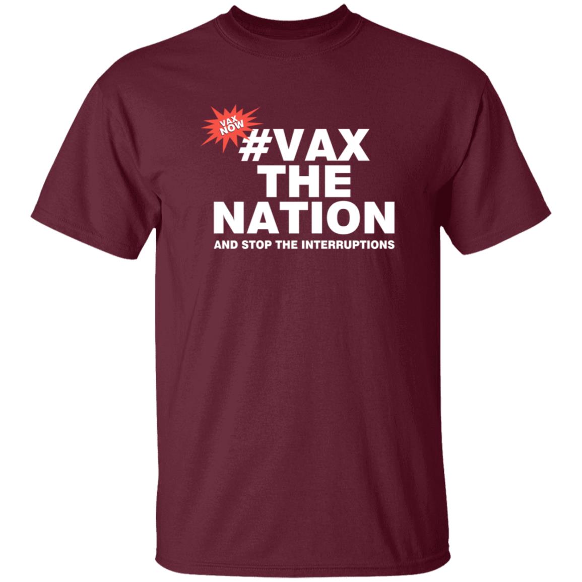 Vax The Nation And Stop The Interruptions Shirt 3Aw Breakfast Vax The Nation And Stop The Interruptions Shirt Hoodie Sweatshirt - Teechipus