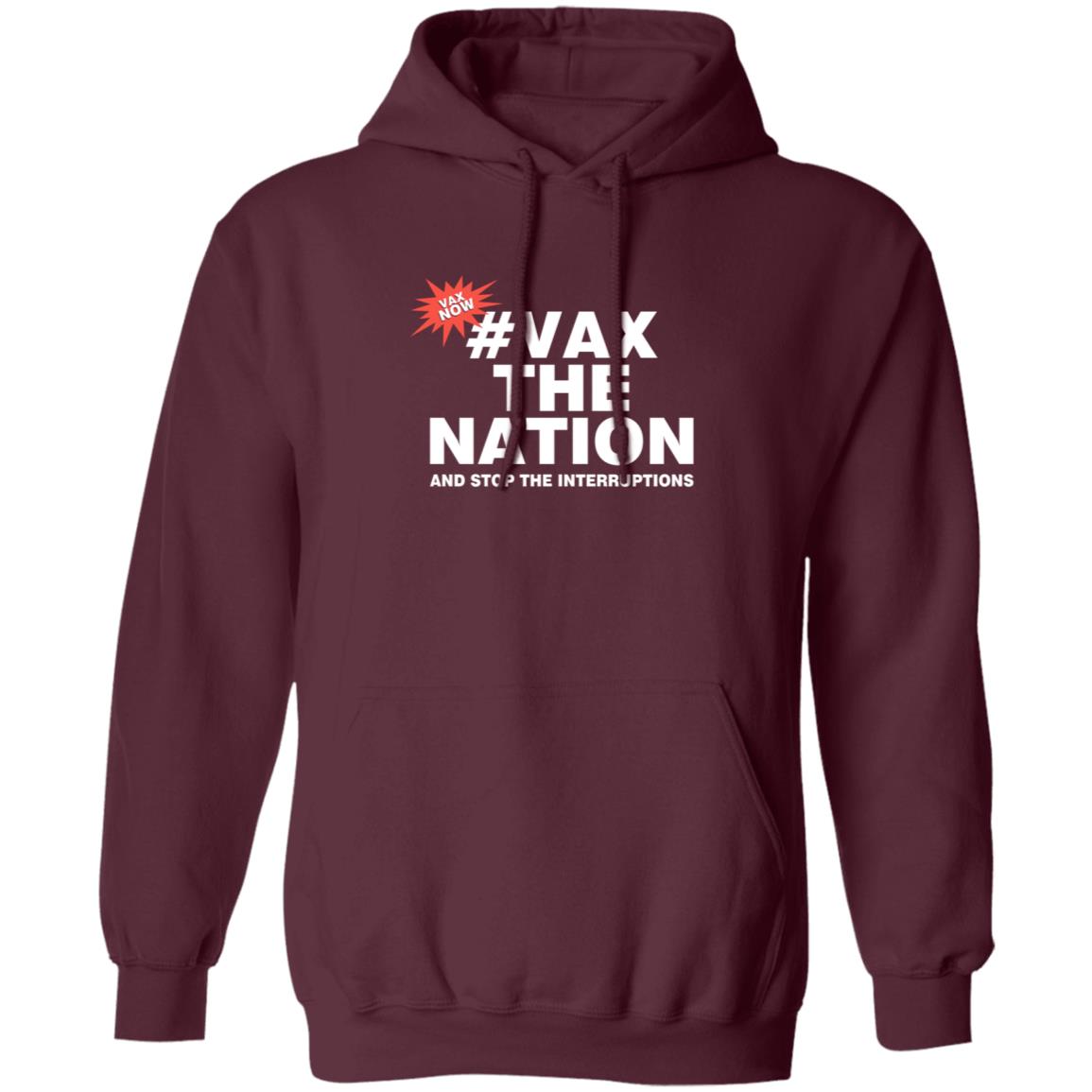 Vax The Nation And Stop The Interruptions Shirt 3Aw Breakfast Vax The Nation And Stop The Interruptions Shirt Hoodie Sweatshirt - Teechipus