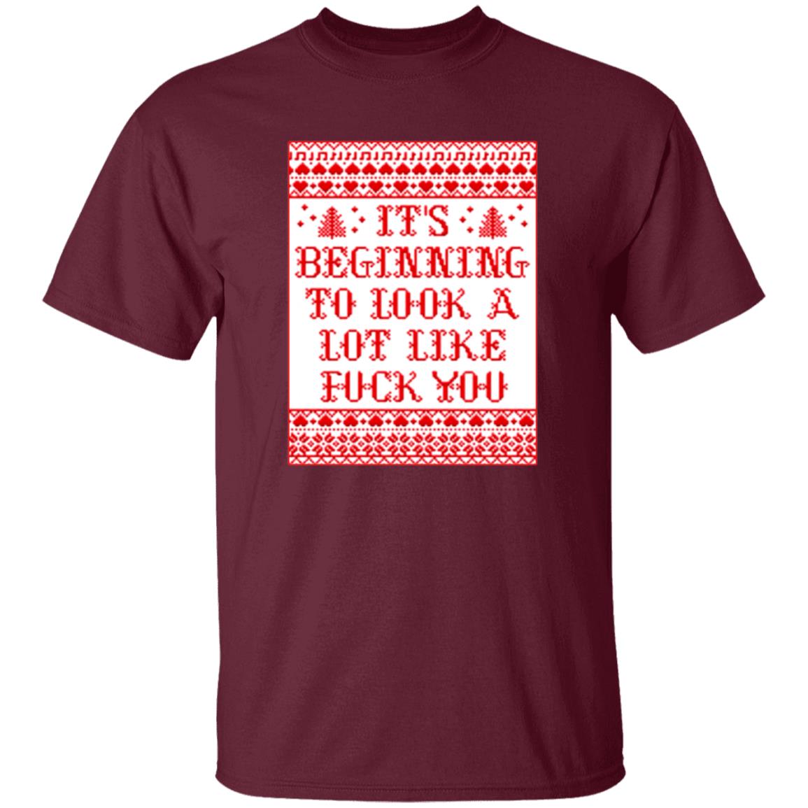 It's Beginning To Look Alot Like Fuck You Shirt Chevy Chase - Teechipus