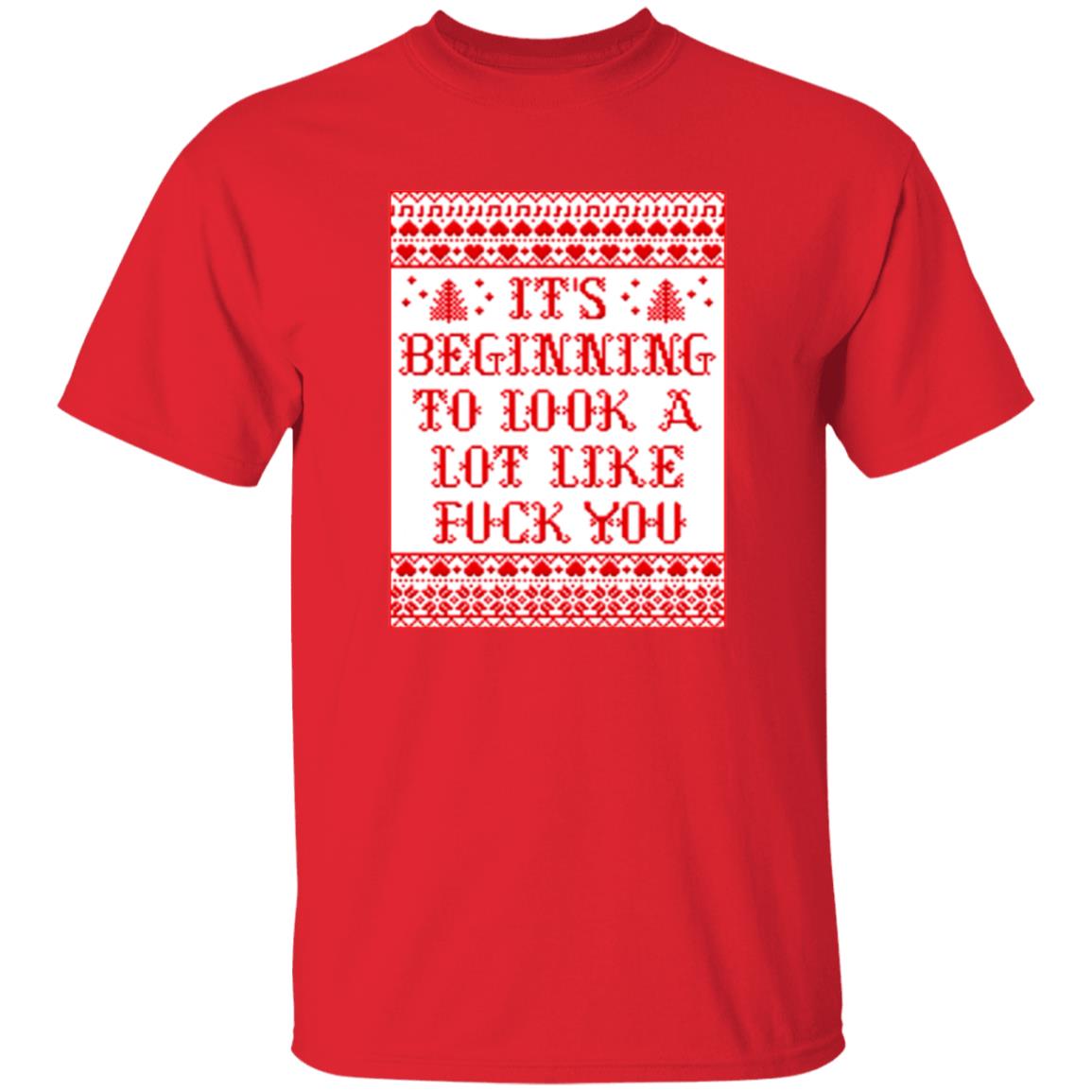 It's Beginning To Look Alot Like Fuck You Shirt Chevy Chase - Teechipus
