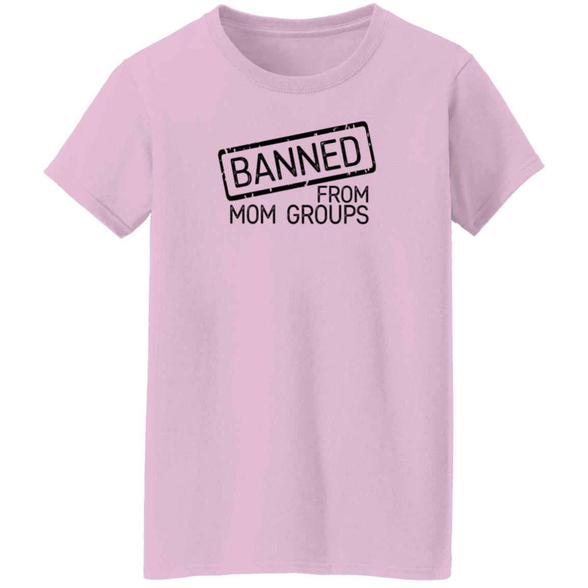 Banned From Mom Groups Hoodie Still She Smiles Banned From Mom Groups Shirt Hoodie Sweatshirt - Teechipus