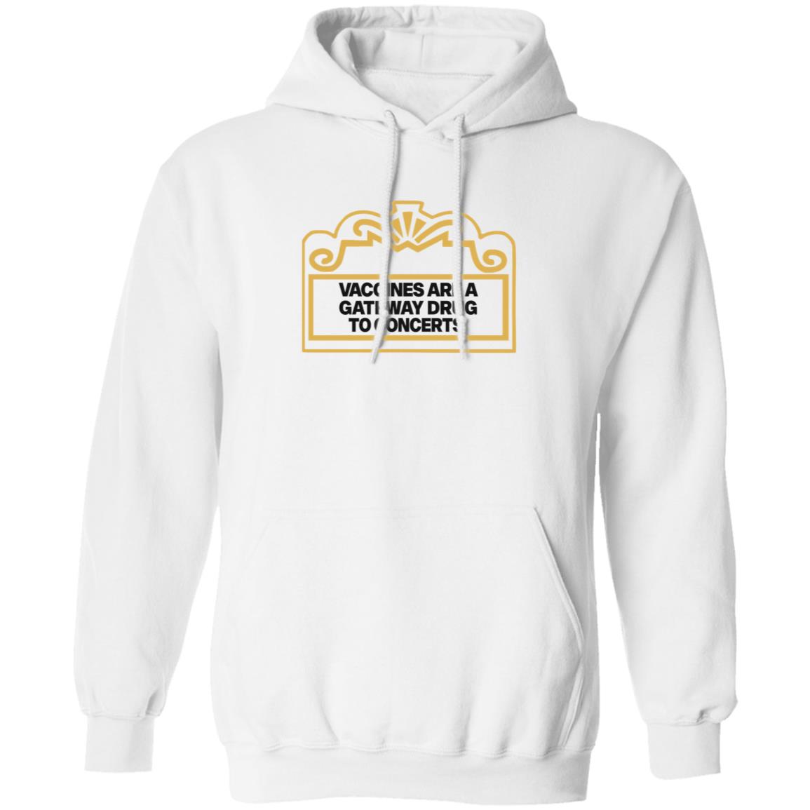 Vaccines Are A Gateway Drug To Concerts Shirt Gabriel Bosslet - Teechipus