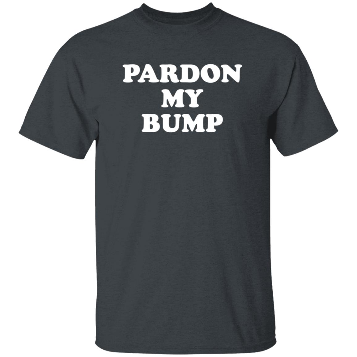 Pardon My Bump Shirt Joy Forsyth Pardon My Bump Shirt Hoodie Sweatshirt - Teechipus