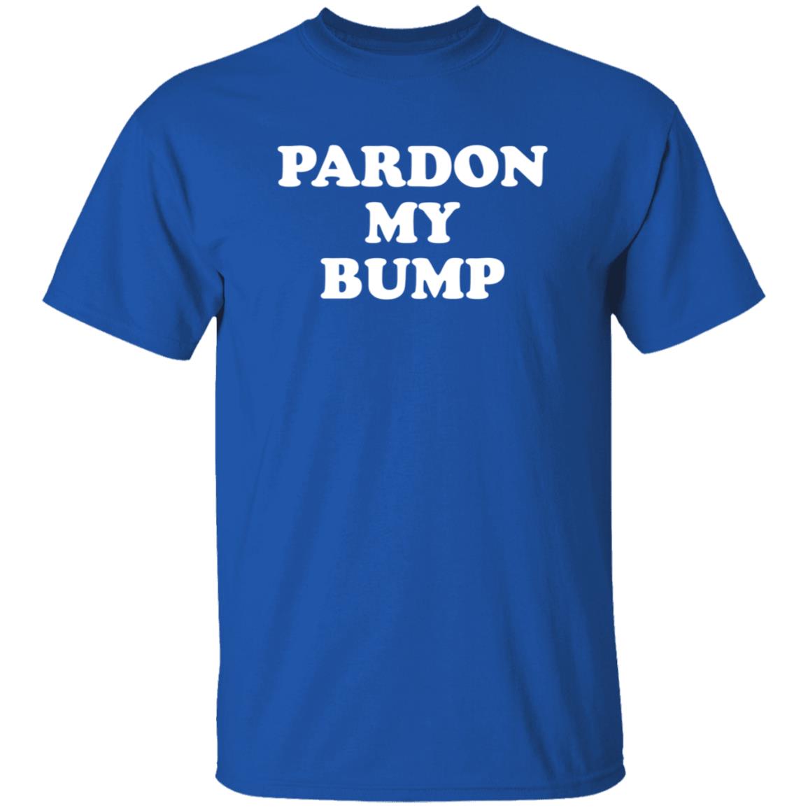 Pardon My Bump Shirt Joy Forsyth Pardon My Bump Shirt Hoodie Sweatshirt - Teechipus
