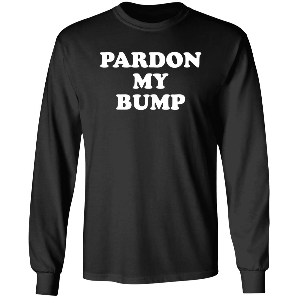 Pardon My Bump Shirt Joy Forsyth Pardon My Bump Shirt Hoodie Sweatshirt - Teechipus