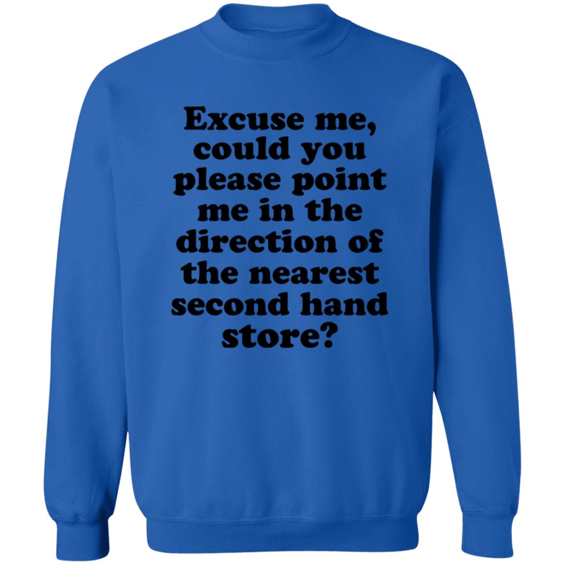 Excuse Me Could You Please Point Me In The Direction Shirt Hoodie Sweatshirt - Teechipus