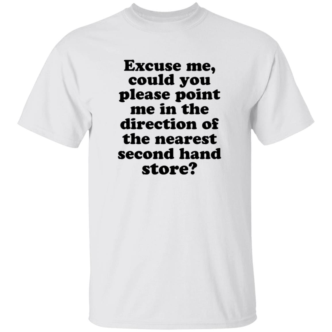 Excuse Me Could You Please Point Me In The Direction Shirt Hoodie Sweatshirt - Teechipus
