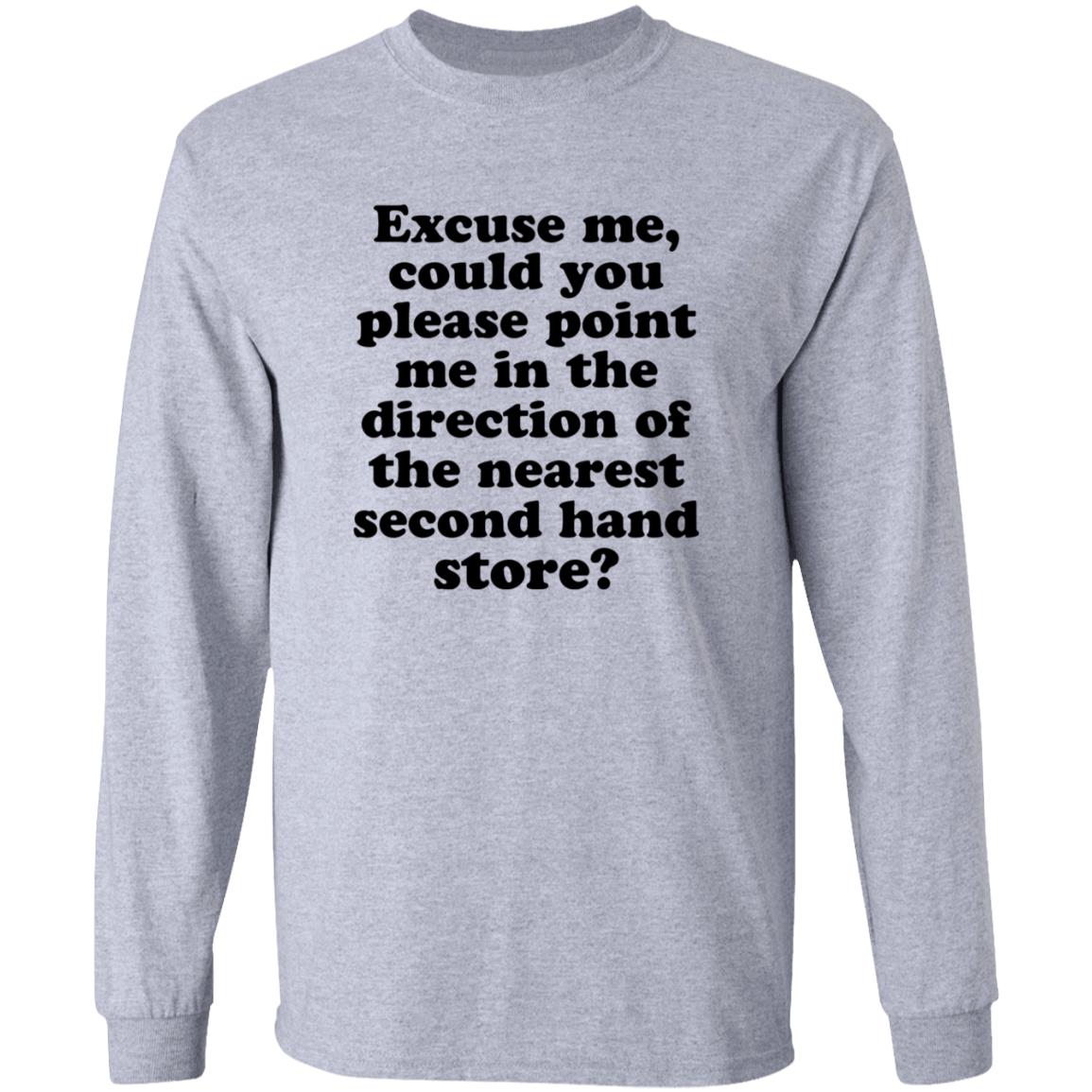 Excuse Me Could You Please Point Me In The Direction Shirt Hoodie Sweatshirt - Teechipus