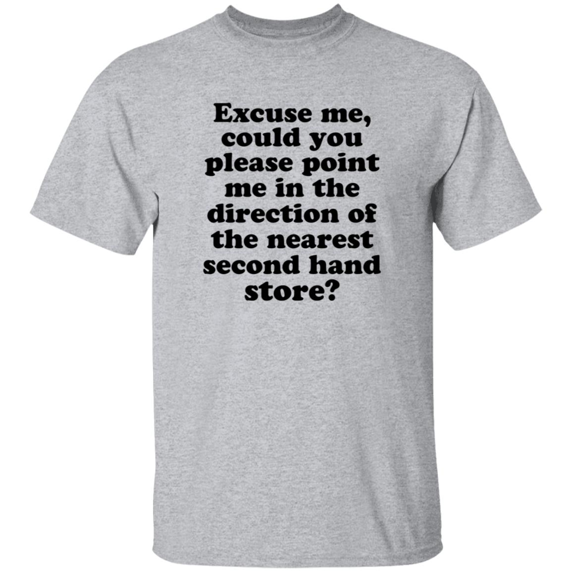 Excuse Me Could You Please Point Me In The Direction Shirt Hoodie Sweatshirt - Teechipus