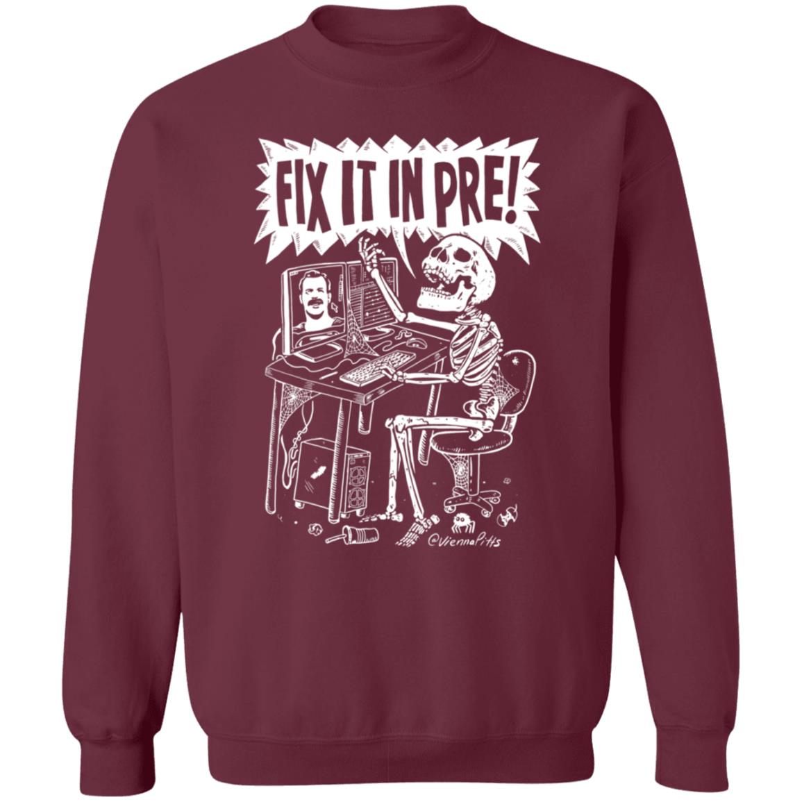 Fix It In Pre Shirt Viennapitts Store Fix It In Pre Shirt Hoodie Sweatshirt - Teechipus