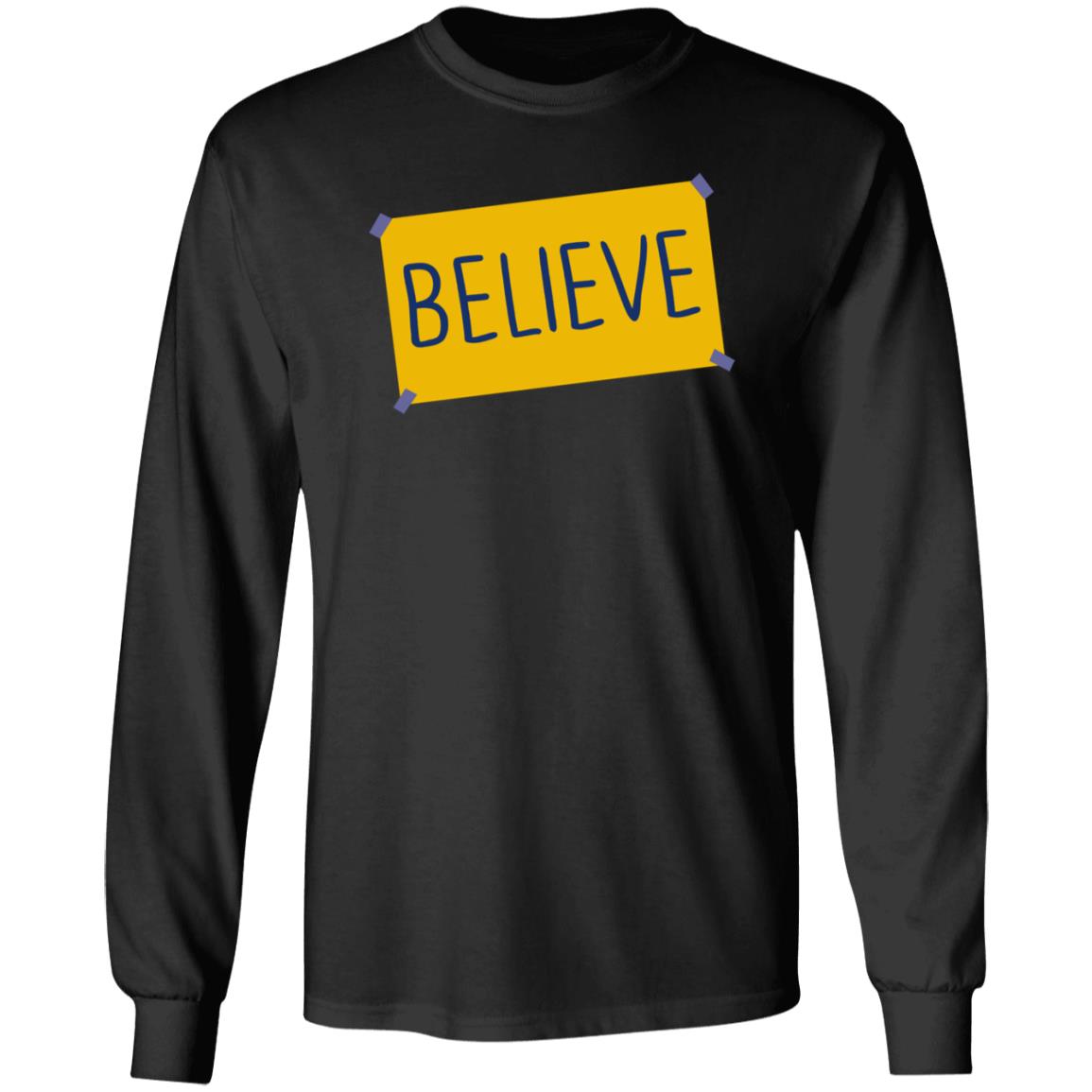 Believe Shirt Tyler Believe Shirt Lancaster - Teechipus