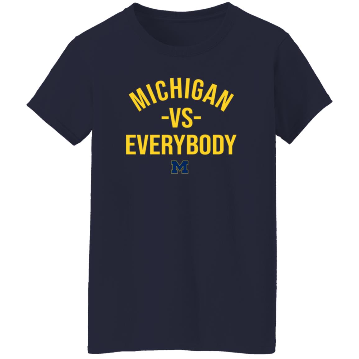 Michigan Vs Everybody Shirt Mden Merch - Teechipus