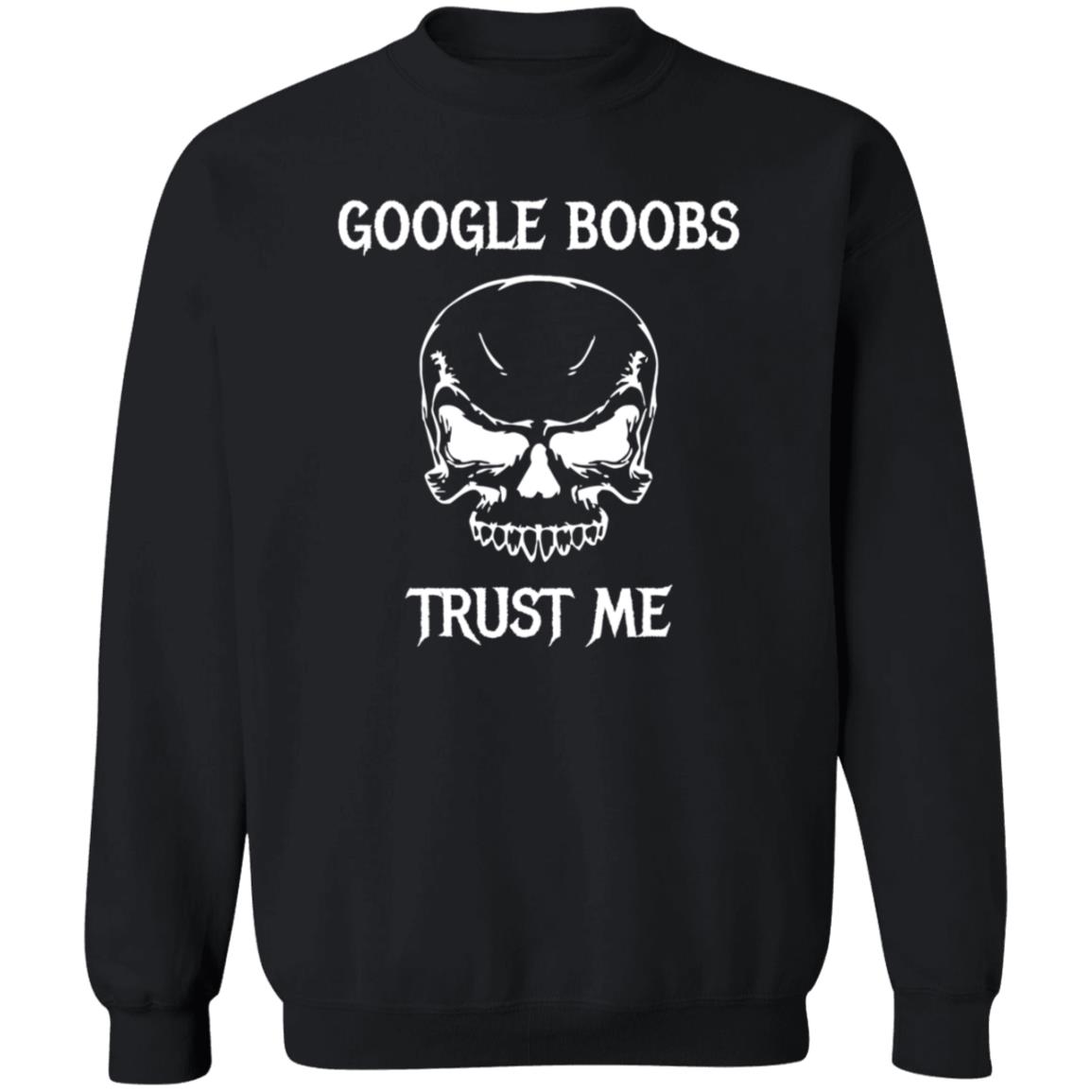 Google Boobs Trust Me Shirt Spooky Cummies Skull Google Boobs Trust Me Shirt Hoodie Sweatshirt - Teechipus