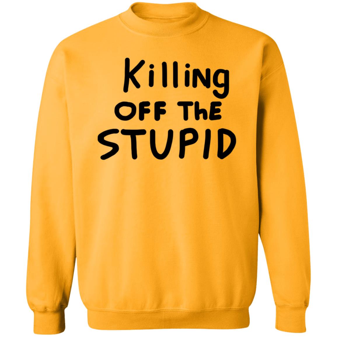 Killing Off The Stupid Shirt Brad Killing Off The Stupid Shirt Hoodie Sweatshirt - Teechipus