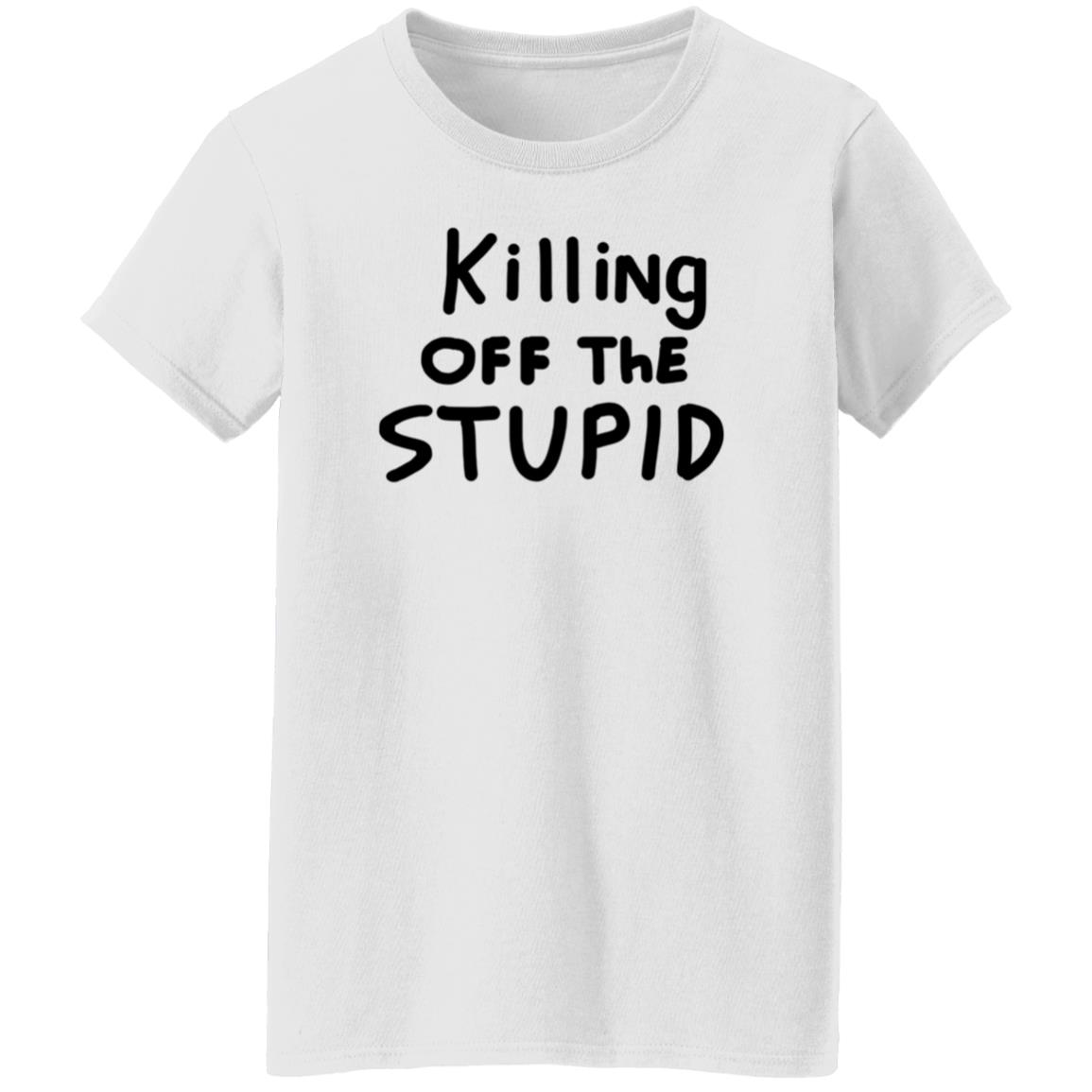Killing Off The Stupid Shirt Brad Killing Off The Stupid Shirt Hoodie Sweatshirt - Teechipus