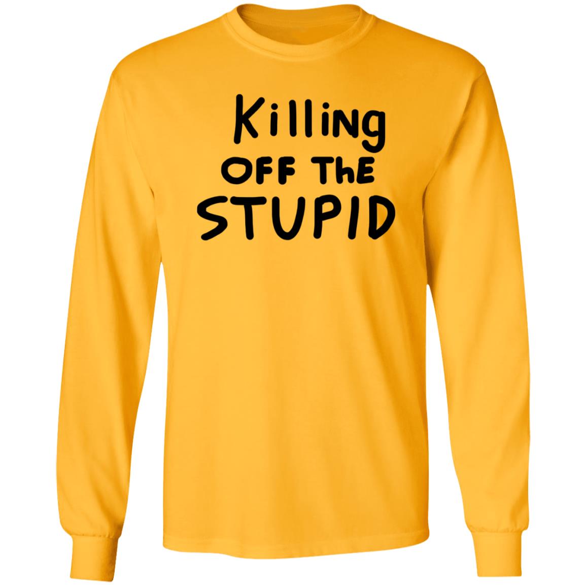 Killing Off The Stupid Shirt Brad Killing Off The Stupid Shirt Hoodie Sweatshirt - Teechipus