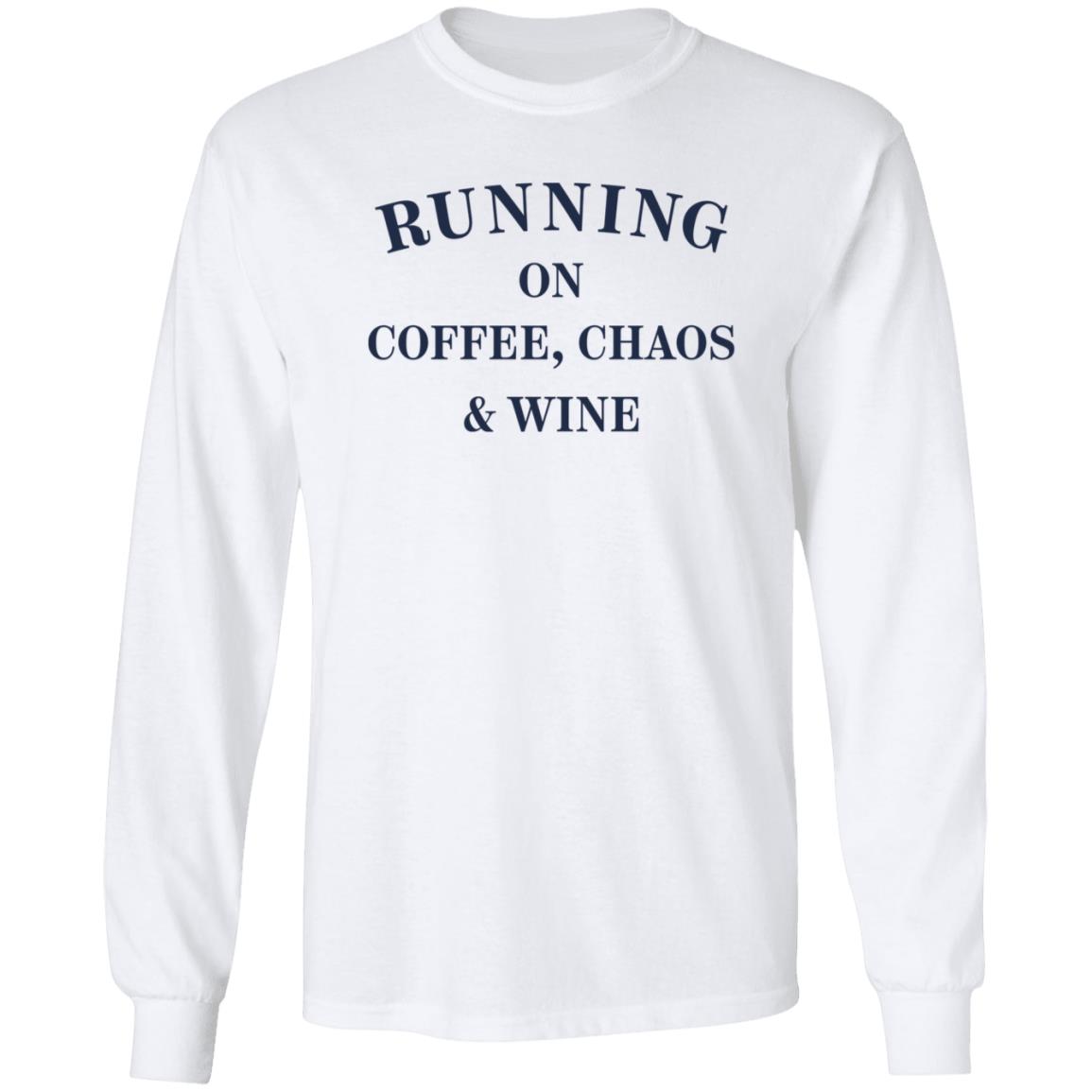 Running On Coffee Chaos Wine Shirt Maria Running On Coffee Chaos Wine Shirt Hoodie Sweatshirt - Teechipus