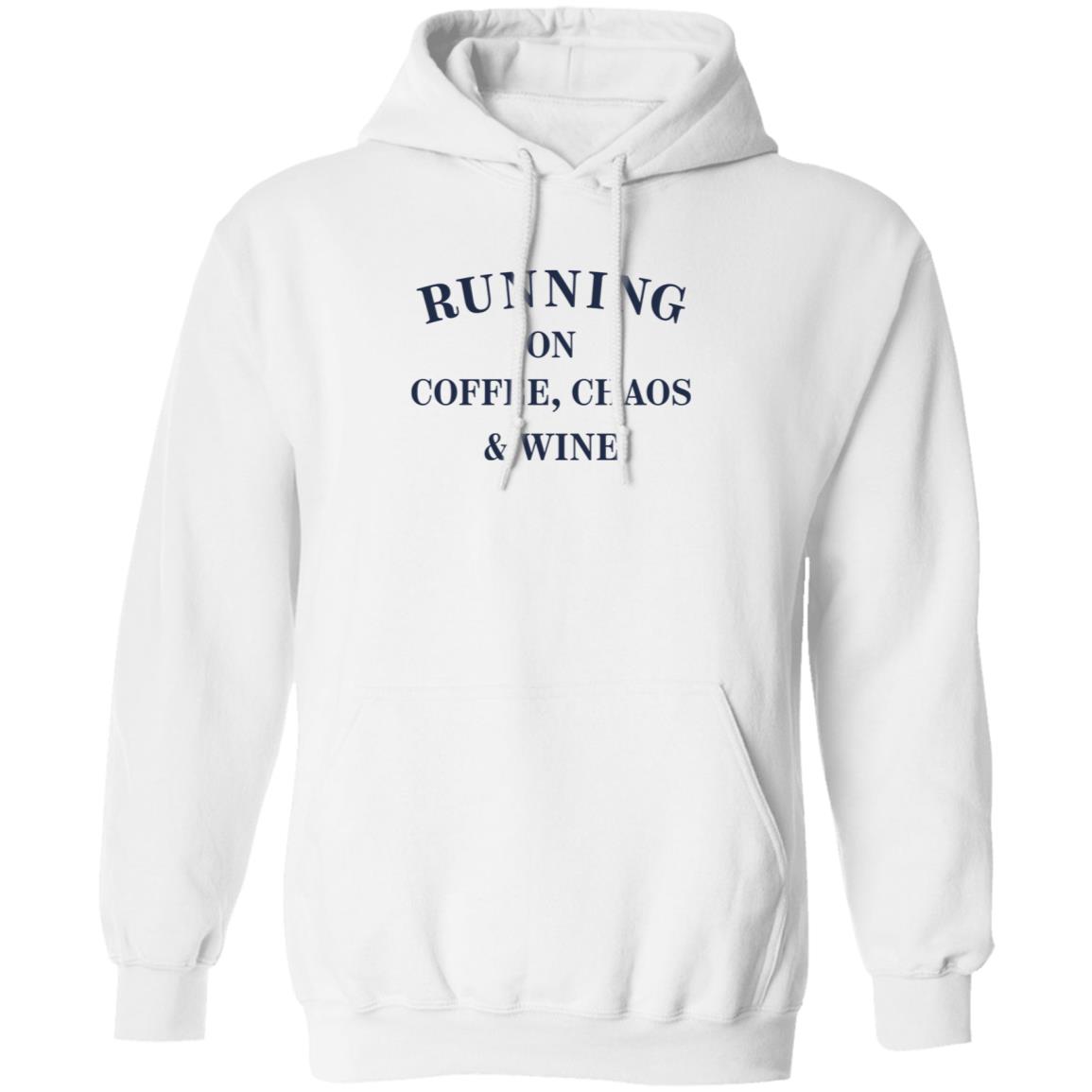 Running On Coffee Chaos Wine Shirt Maria Running On Coffee Chaos Wine Shirt Hoodie Sweatshirt - Teechipus