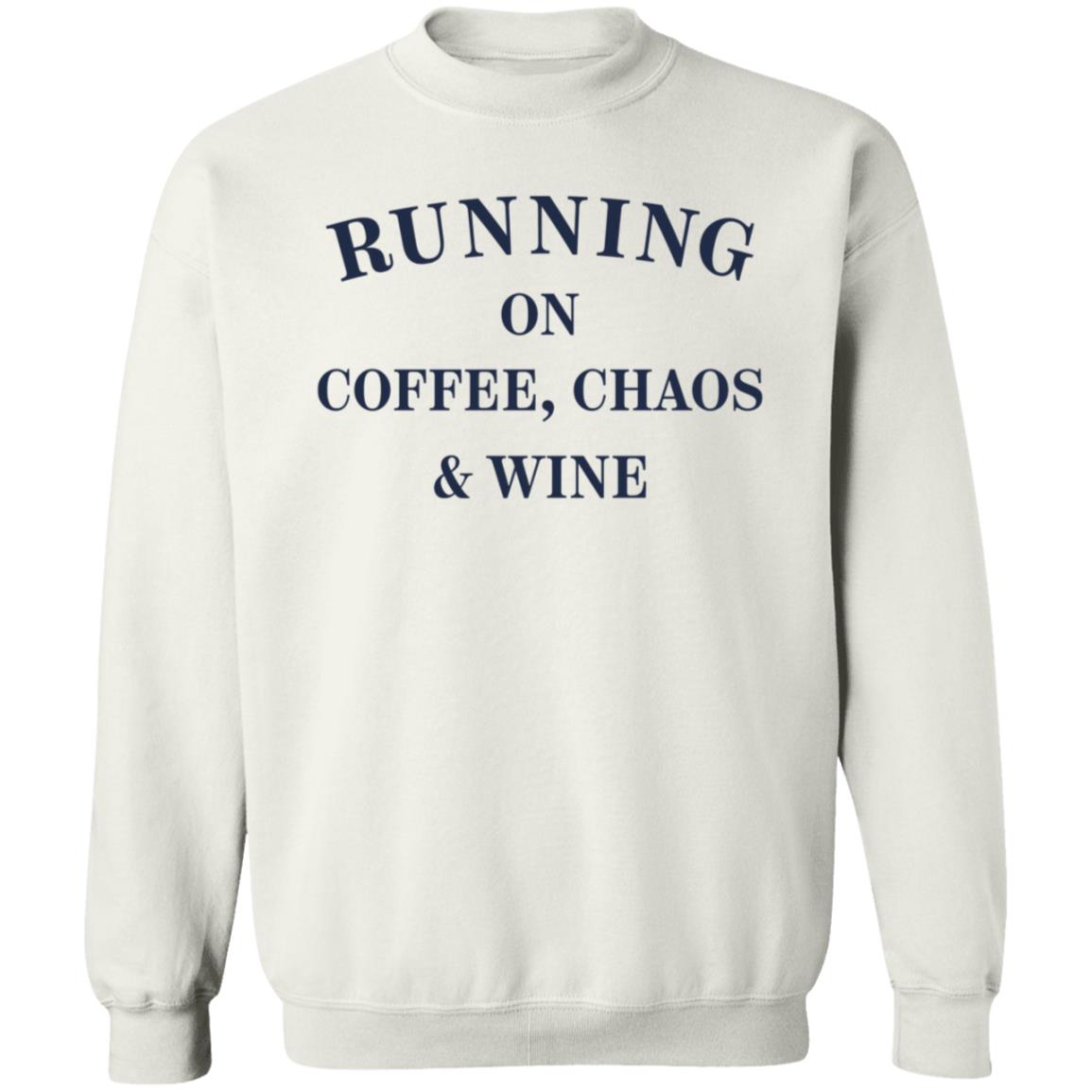 Running On Coffee Chaos Wine Shirt Maria Running On Coffee Chaos Wine Shirt Hoodie Sweatshirt - Teechipus