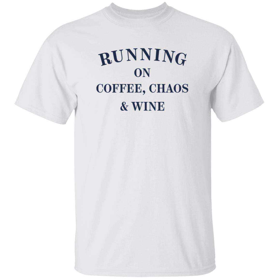 Running On Coffee Chaos Wine Shirt Maria Running On Coffee Chaos Wine Shirt Hoodie Sweatshirt - Teechipus