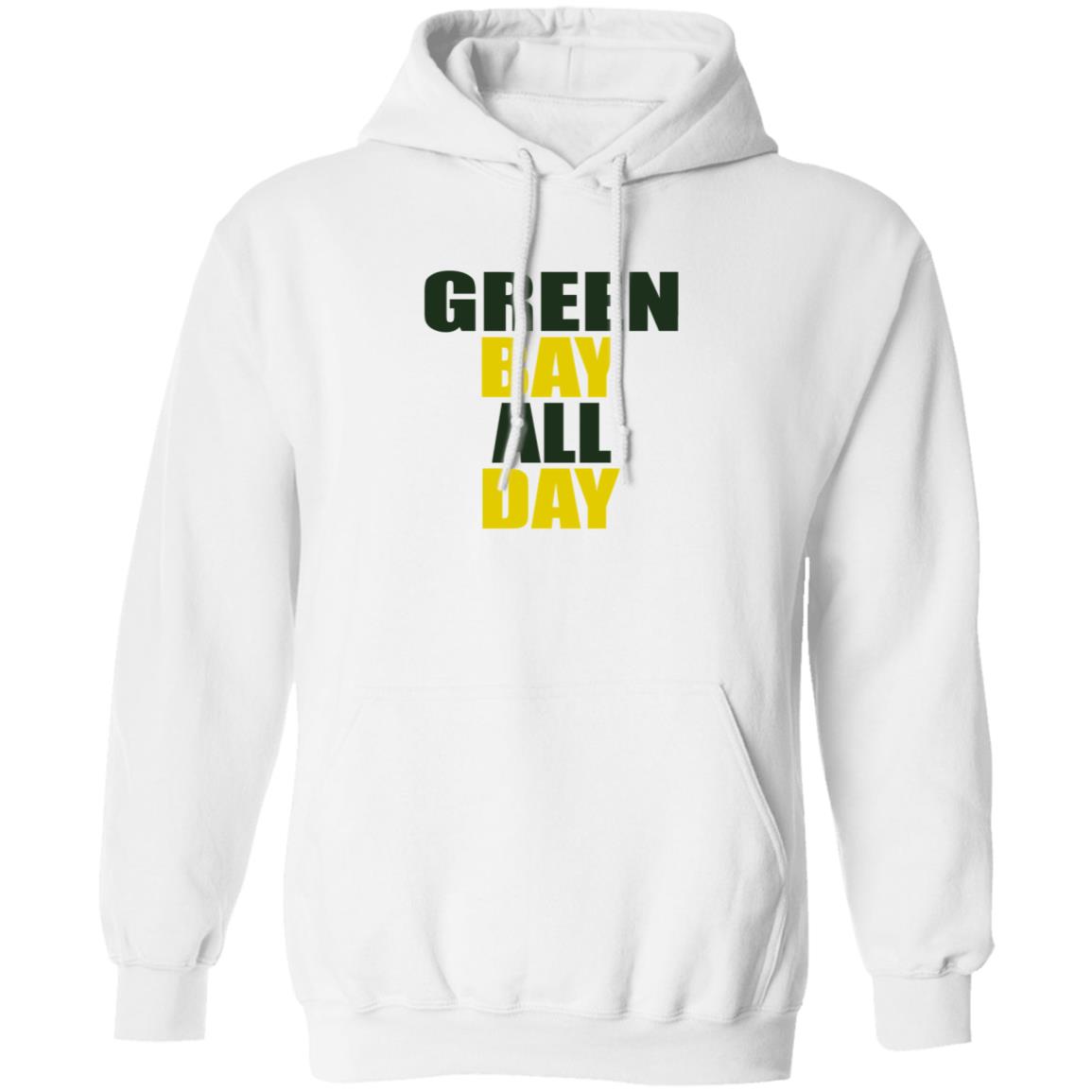 Green Bay All Day Shirt Hoodie Sweatshirt - Teechipus