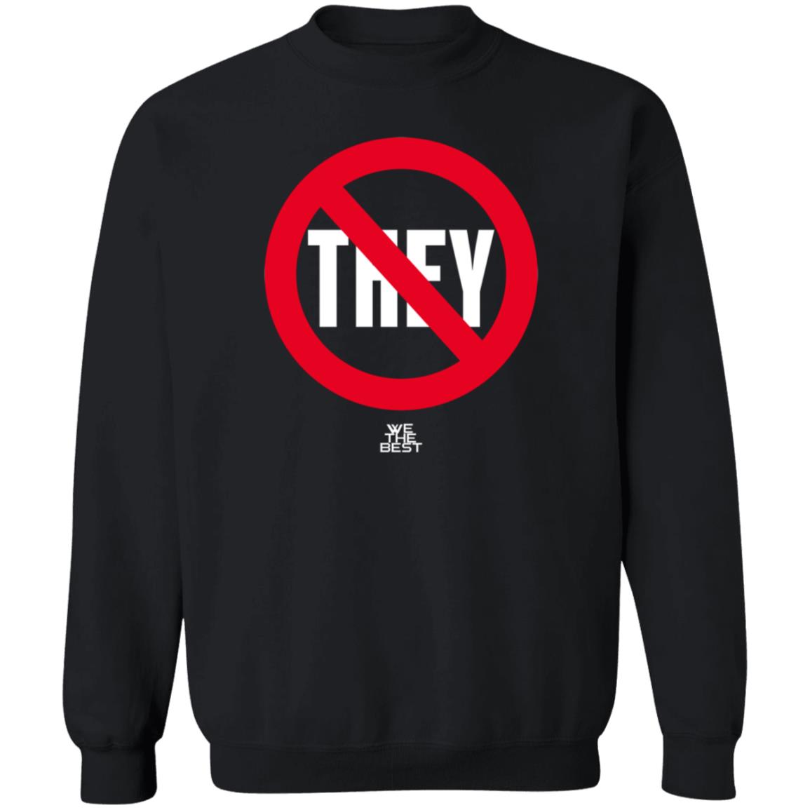 No They We The Best Shirt Earth Eater No They We The Best Shirt Hoodie Sweatshirt - Teechipus