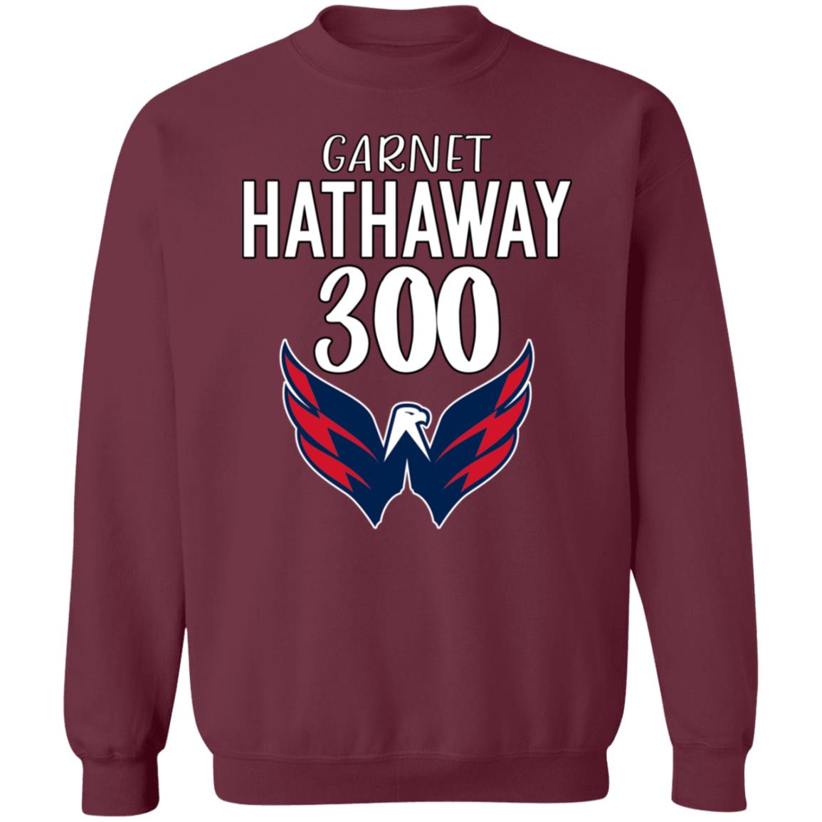 Garnet Hathaway 300 Shirt Osravenscaps Garnet Hathaway 300 Shirt Hoodie Sweatshirt - Teechipus