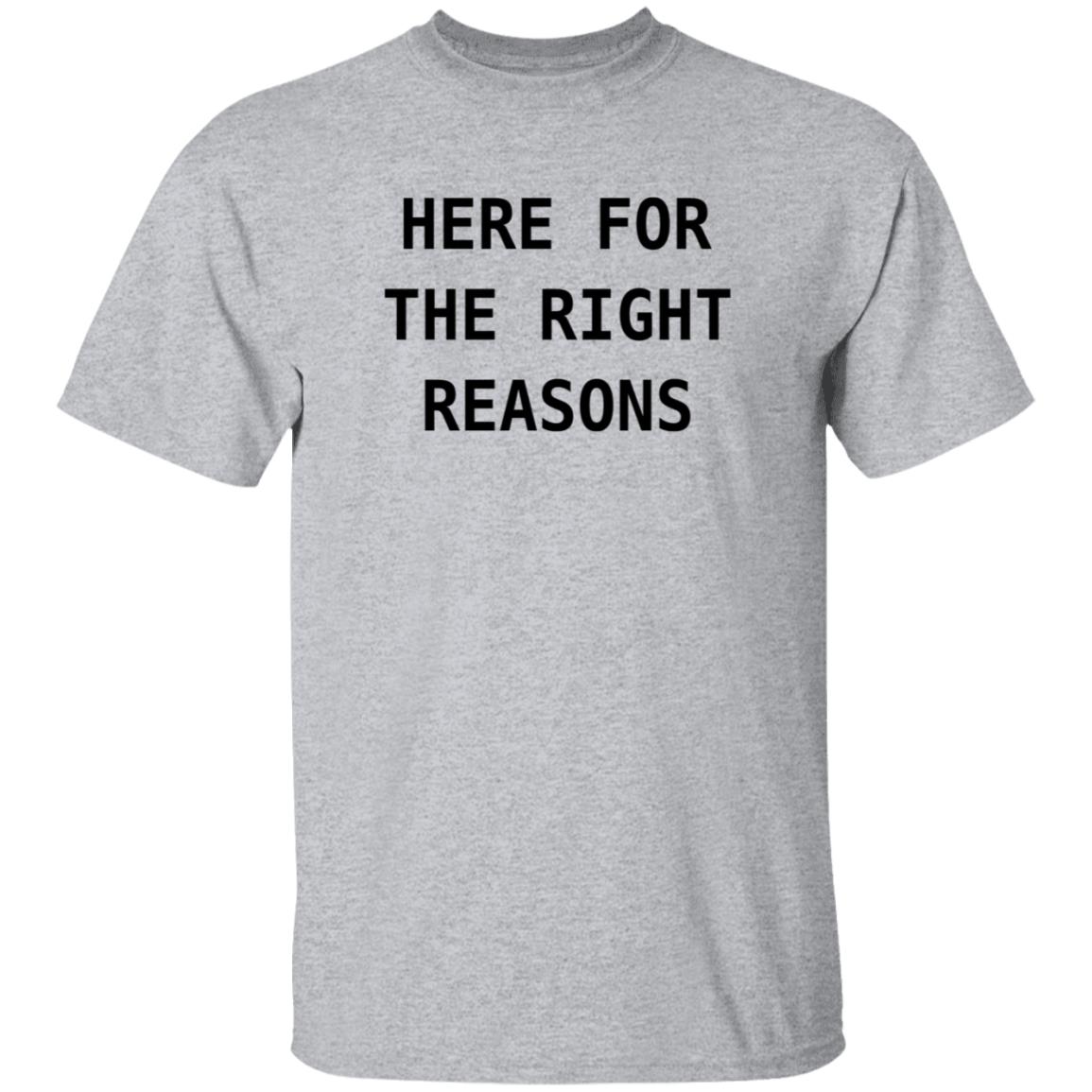 Here For The Right Reasons Shirt Patti Murin Here For The Right Reasons Shirt Hoodie Sweatshirt - Teechipus